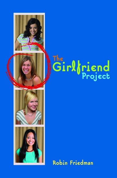 The Girlfriend Project, a new book by Robin Friedman